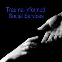 Click for Resources    **Trauma-Informed**   Social Services